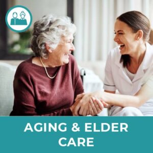 Aging and Elder Care